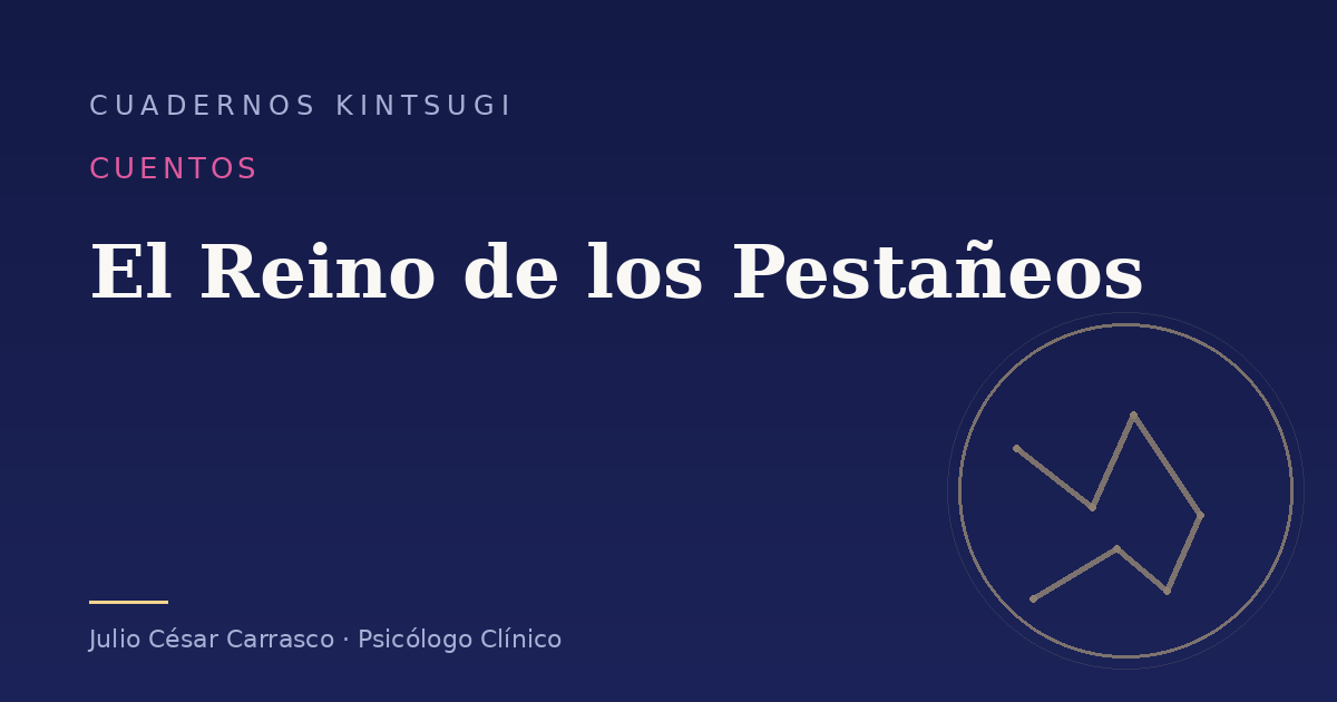 El Reino de los Pestañeos