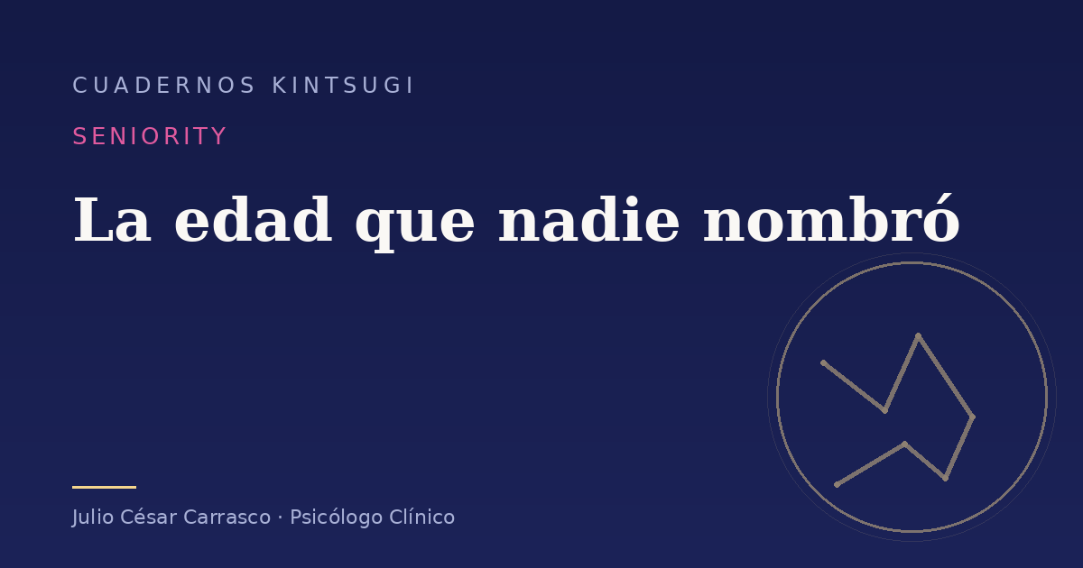 La edad que nadie nombró